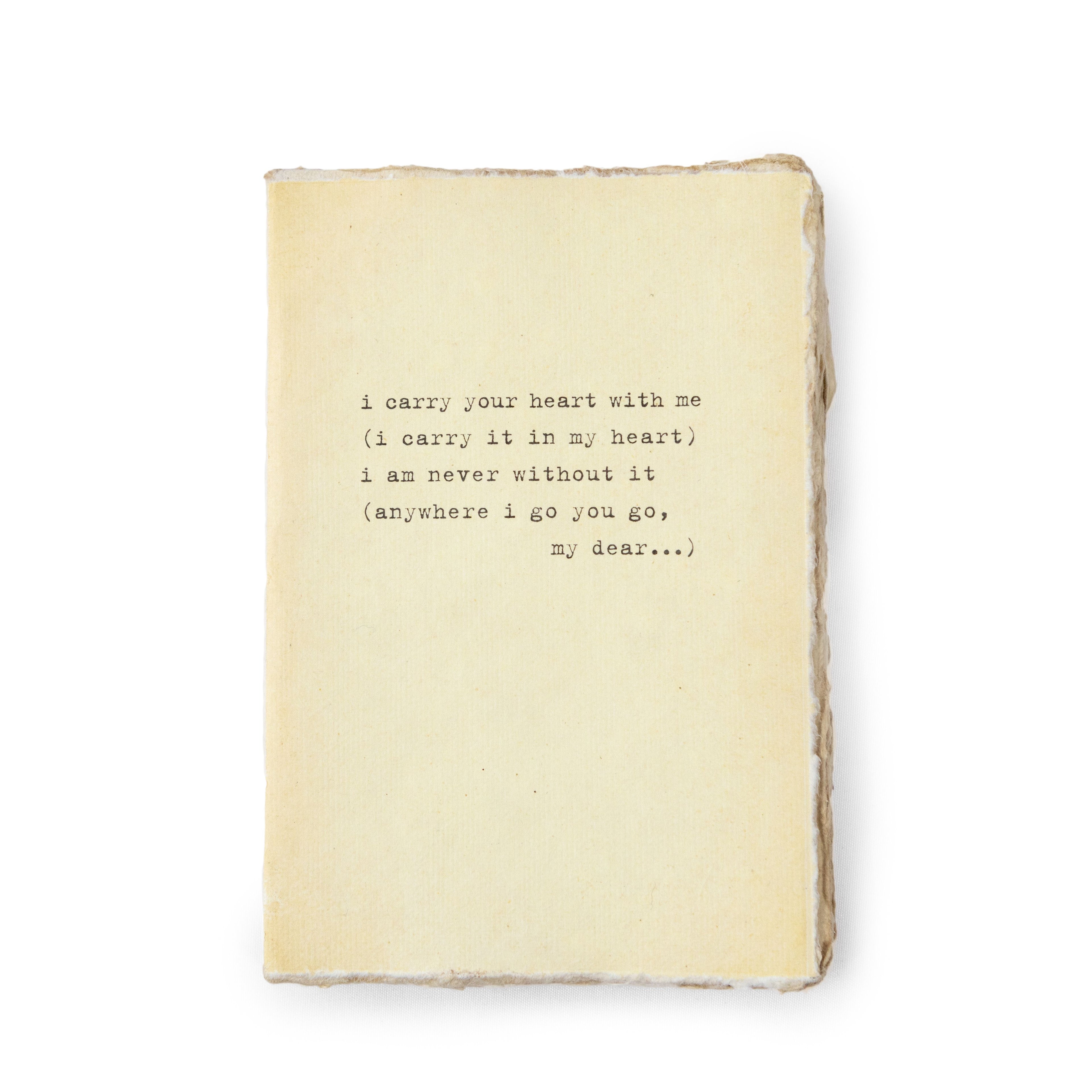 I Carry Your Heart (E.E. Cummings) Deckled Edge Notebook