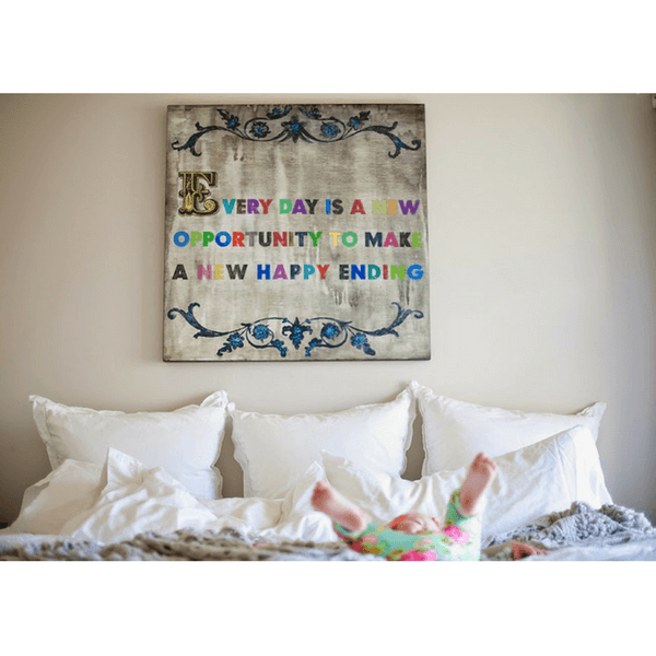 "Every day is a new opportunity to make a new happy ending."