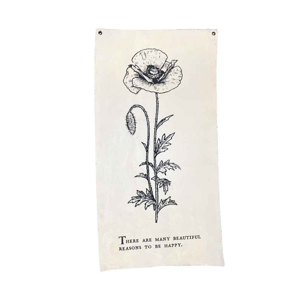 Handmade Botanical Wall Tarp -There Are Many Beautiful Reasons to Be Happy