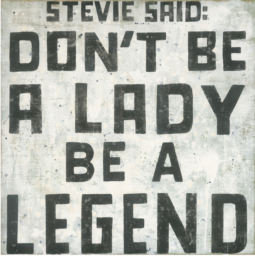 Stevie Said Art Print